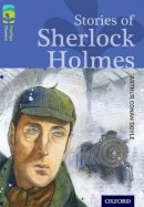 Arthur Conan Doyle - Oxford Reading Tree Treetops Classics: Level 17: Stories of Sherlock Holmes - 9780198448808 - V9780198448808