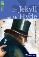 Robert Louis Stevenson - Oxford Reading Tree Treetops Classics: Level 17 More Pack A: Dr Jekyll and Mr Hyde - 9780198448914 - V9780198448914