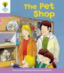 Roderick Hunt - Oxford Reading Tree: Level 1+: Patterned Stories: Pet Shop - 9780198481041 - V9780198481041