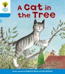 Roderick Hunt - Oxford Reading Tree: Level 3: Stories: A Cat in the Tree - 9780198481720 - V9780198481720