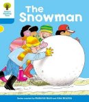 Roderick Hunt - Oxford Reading Tree: Level 3: More Stories A: The Snowman - 9780198481942 - V9780198481942