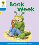 Roderick Hunt - Oxford Reading Tree: Level 3: More Stories B: Book Week - 9780198482000 - V9780198482000