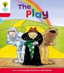 Roderick Hunt - Oxford Reading Tree: Level 4: Stories: The Play - 9780198482123 - V9780198482123