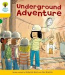 Roderick Hunt - Oxford Reading Tree: Level 5: More Stories A: Underground Adventure - 9780198482550 - V9780198482550