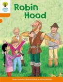Roderick Hunt - Oxford Reading Tree: Level 6: Stories: Robin Hood - 9780198482833 - V9780198482833