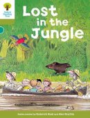 Roderick Hunt - Oxford Reading Tree: Level 7: Stories: Lost in the Jungle - 9780198483076 - V9780198483076