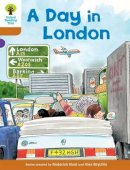 Roderick Hunt - Oxford Reading Tree: Level 8: Stories: A Day in London - 9780198483359 - V9780198483359