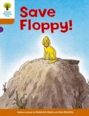 Roderick Hunt - Oxford Reading Tree: Level 8: More Stories: Save Floppy! - 9780198483434 - V9780198483434