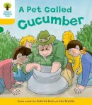 Rod Hunt - Oxford Reading Tree: Level 5: Decode and Develop a Pet Called Cucumber - 9780198484196 - V9780198484196
