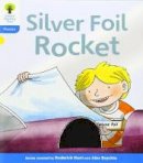 Roderick Hunt - Oxford Reading Tree: Level 3: Floppy´s Phonics Fiction: The Silver Foil Rocket - 9780198485223 - V9780198485223