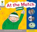 Roderick Hunt - Oxford Reading Tree: Level 1: Floppy´s Phonics: Sounds and Letters: At the Match - 9780198485537 - V9780198485537