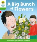 Roderick Hunt - Oxford Reading Tree: Level 2 More a Decode and Develop a Big Bunch of Flowers - 9780198489092 - V9780198489092