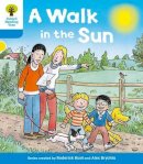 Roderick Hunt - Oxford Reading Tree: Level 3 More a Decode and Develop a Walk in the Sun - 9780198489221 - V9780198489221