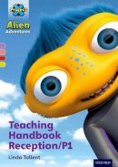 Linda Tallent - Project X Alien Adventures: Teaching Handbook Reception/P1 - 9780198492870 - V9780198492870