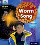 Mike Brownlow - Project X: Alien Adventures: Orange: Worm Song - 9780198493099 - V9780198493099
