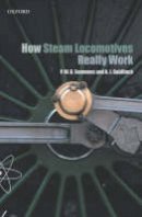 A. J. Goldfinch - How Steam Locomotives Really Work - 9780198607823 - V9780198607823