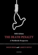 Roger Hood - The Death Penalty: A Worldwide Perspective - 9780198701743 - V9780198701743