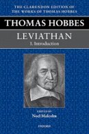 Noel Malcolm - Thomas Hobbes: Leviathan: Editorial Introduction (Clarendon Edition of the Works of Thomas Hobbes) - 9780198709091 - V9780198709091