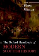 T. M. Devine - The Oxford Handbook of Modern Scottish History (Oxford Handbooks) - 9780198713630 - V9780198713630