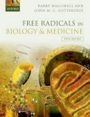 Halliwell, Barry, Gutteridge, John M. C. - Free Radicals in Biology and Medicine - 9780198717485 - V9780198717485