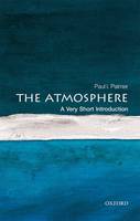 Paul I. Palmer - The Atmosphere: A Very Short Introduction (Very Short Introductions) - 9780198722038 - V9780198722038