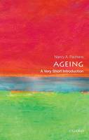 Nancy A. Pachana - Ageing: A Very Short Introduction (Very Short Introductions) - 9780198725329 - V9780198725329
