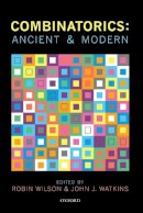 Robin Wilson (Ed.) - Combinatorics: Ancient & Modern - 9780198739050 - V9780198739050