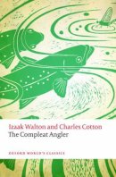 Walton, Izaak; Cotton, Charles - The Compleat Angler - 9780198745464 - V9780198745464
