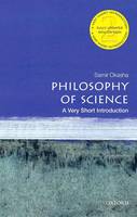 Samir Okasha - Philosophy of Science: Very Short Introduction (Very Short Introductions) - 9780198745587 - V9780198745587