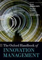 Mark Dodgson (Ed.) - The Oxford Handbook of Innovation Management - 9780198746492 - V9780198746492