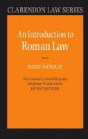 Barry Nicholas - An Introduction to Roman Law - 9780198760634 - V9780198760634