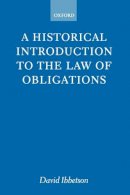 David Ibbetson - Historical Introduction to the Law of Obligations - 9780198764113 - V9780198764113