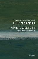 Palfreyman, David, Temple, Paul - Universities and Colleges: A Very Short Introduction (Very Short Introductions) - 9780198766131 - V9780198766131