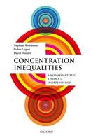 Boucheron, Stephane; Lugosi, Gabor; Massart, Pascal - Concentration Inequalities - 9780198767657 - V9780198767657