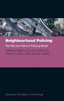 Innes, Martin; Innes, Helen; Roberts, Colin; Lowe, Trudy - Neighbourhood Policing - 9780198783213 - V9780198783213