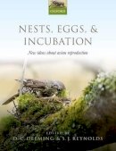 . Ed(S): Deeming, D. Charles; Reynolds, S. James - Nests, Eggs, and Incubation - 9780198791683 - V9780198791683