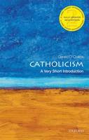 Gerald O'collins - Catholicism: A Very Short Introduction - 9780198796855 - V9780198796855