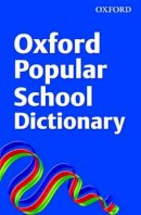 , OUP - Oxford Popular School Dictionary 2008 - 9780199118748 - V9780199118748