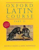 Maurice Balme - Oxford Latin Course - 9780199122271 - V9780199122271