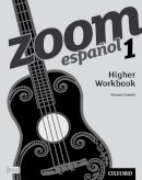 Vincent Everett - Zoom Espanol 1: Higher Workbook (8 Pack) - 9780199128150 - V9780199128150