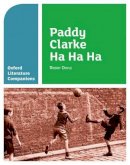 WILLIAMSON, MARY - Oxford Literature Companions: Paddy Clarke Ha Ha Ha - 9780199128761 - V9780199128761