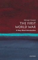 Michael Howard - The First World War: A Very Short Introduction - 9780199205592 - V9780199205592