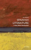 Jo Labanyi - Spanish Literature: A Very Short Introduction - 9780199208050 - V9780199208050