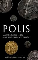 Mogens Herman Hansen - Polis: An Introduction to the Ancient Greek City-State - 9780199208500 - V9780199208500