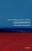 John A. Matthews - Geography: A Very Short Introduction - 9780199211289 - V9780199211289