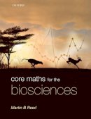 Reed, Martin B. - Core Maths for the Biosciences - 9780199216345 - V9780199216345