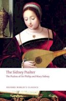 Sir Philip Sidney - The Sidney Psalter: The Psalms of Sir Philip and Mary Sidney - 9780199217939 - V9780199217939