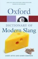 John (Ed) Ayto - Oxford Dictionary of Modern Slang - 9780199232055 - V9780199232055