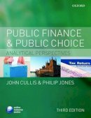 John G. Cullis - Public Finance and Public Choice: Analytical Perspectives - 9780199234783 - V9780199234783