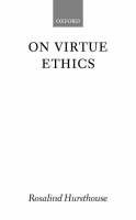 Rosalind Hursthouse - On Virtue Ethics - 9780199247998 - V9780199247998